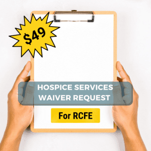 Hospice Services Waiver Request for RCFE (Digital)